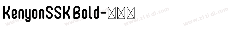KenyonSSK Bold字体转换